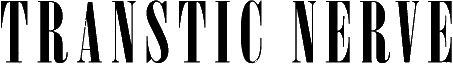 Click here for the official Transtic Nerve website