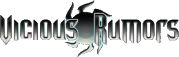 Click here for the official Vicious Rumors website