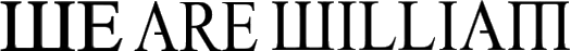 Click here for the official We Are William website