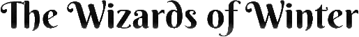 Click here for the official The Wizards of Winter website