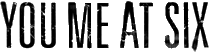 Click here for the official You Me At Six website