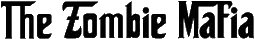 Click here for the official The Zombie Mafia website